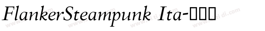 FlankerSteampunk Ita字体转换